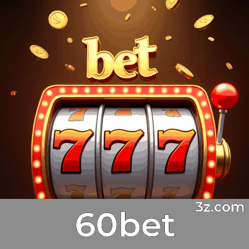 60bet: Slots com Prêmios, Mesas Clássicas e Live Dealers