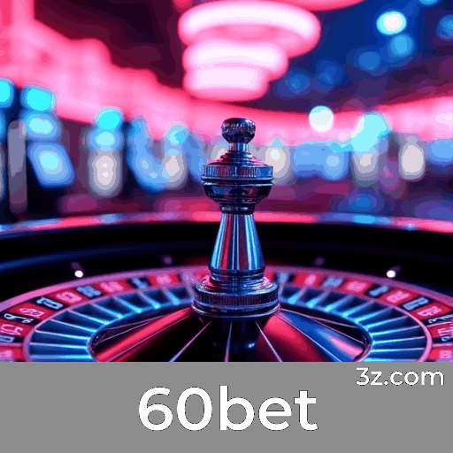 60bet: Ofertas Exclusivas para Usuários Brasileiros
