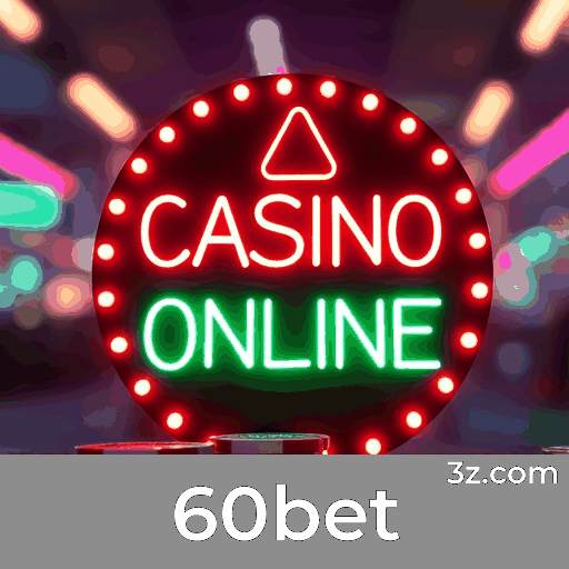 60bet: Responsabilidade e Sustentabilidade Unindo Marcas
